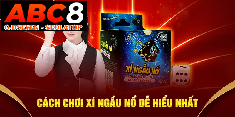 Cách chơi xí ngầu nổ dễ hiểu nhất