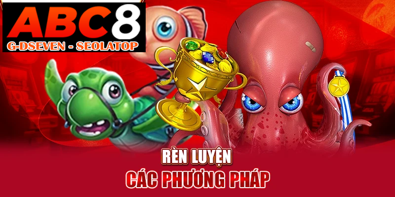 Rèn luyện kinh nghiệm chơi bắn cá qua các phương pháp Rèn luyện kinh nghiệm chơi bắn cá qua các phương pháp