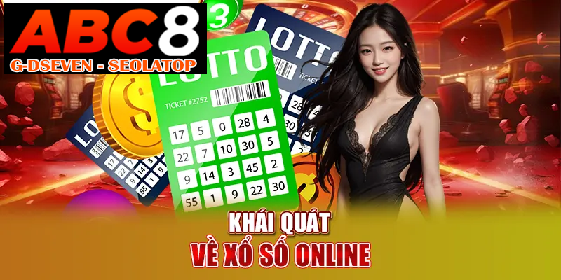 Khái quát về xổ số online